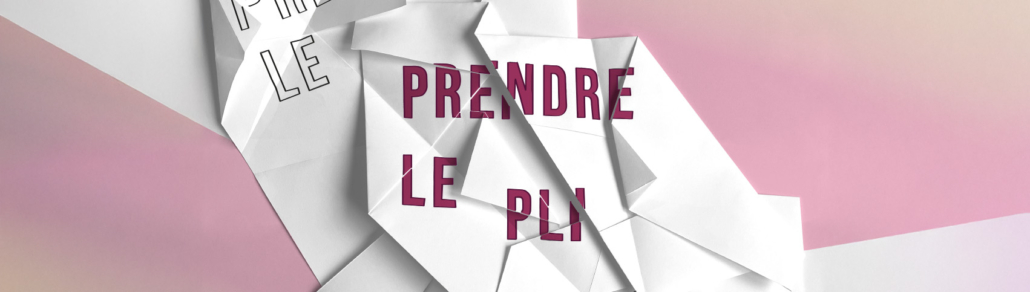 bandeau_prendrepli_24 Prendre le pli