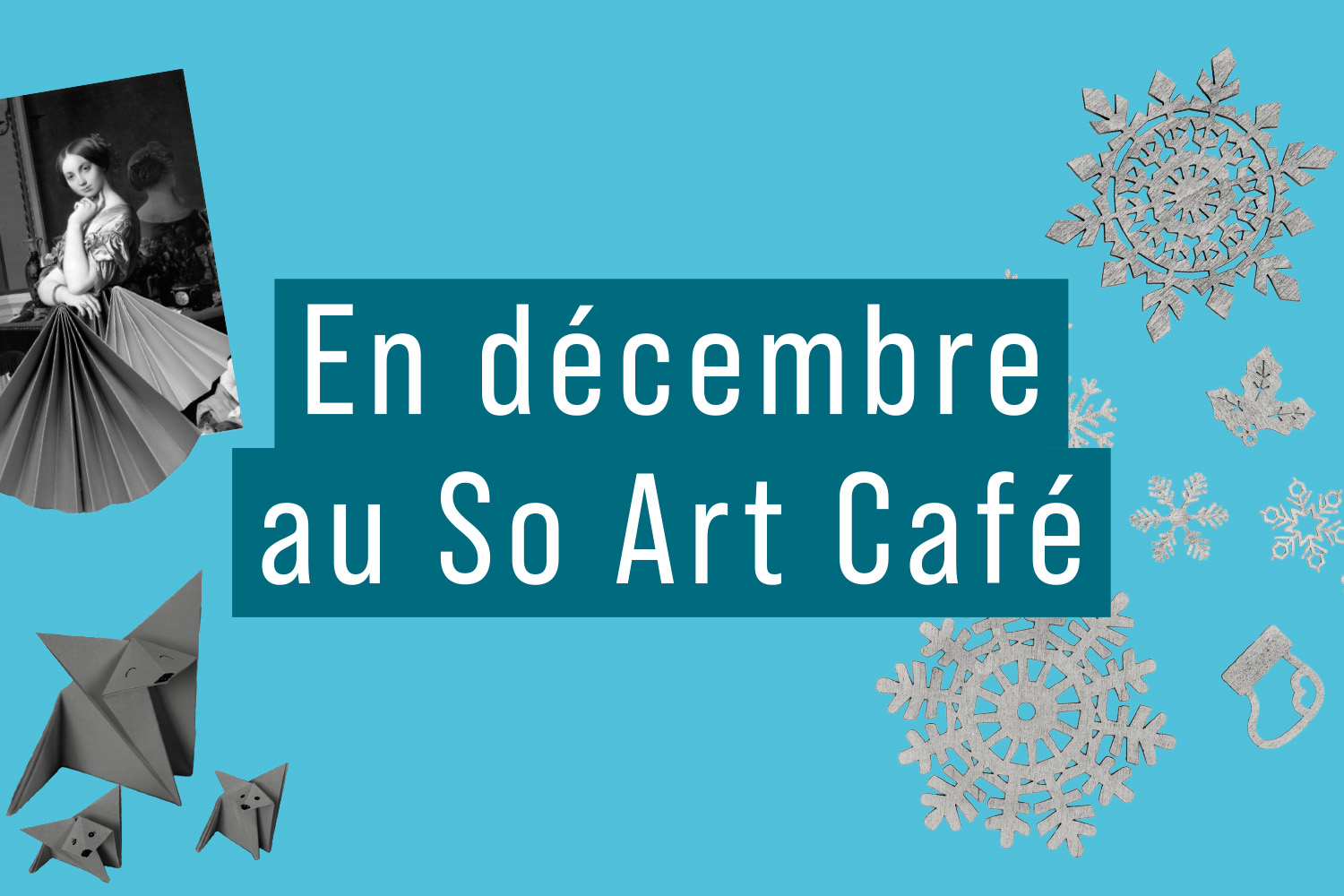 En décembre au So Art Café