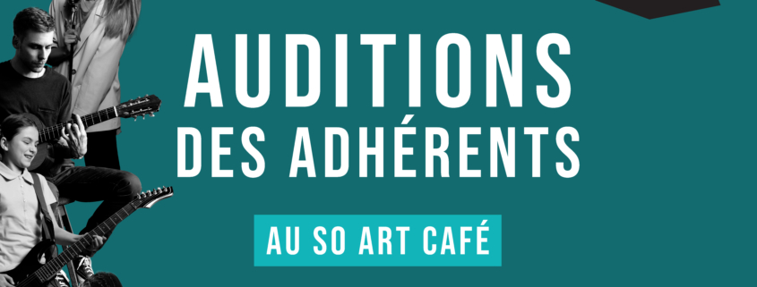Auditions des adhérents